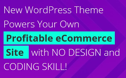 Brand New Exclusive eCommerce WP Theme – Way Too Much Features to List!